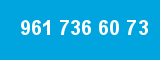 961 736 60 73